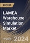 LAMEA Warehouse Simulation Market Size, Share & Trends Analysis Report By Deployment, By Vertical, By Type, By Country and Growth Forecast, 2024 - 2031 - Product Image