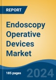 Endoscopy Operative Devices Market - Global Industry Size, Share, Trends, Opportunity, and Forecast, 2019-2029F- Product Image