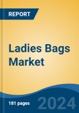 Ladies Bags Market - Global Industry Size, Share, Trends, Opportunity, and Forecast, 2019-2029F- Product Image