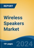 Wireless Speakers Market - Global Industry Size, Share, Trends, Opportunity, and Forecast, 2019-2029F- Product Image