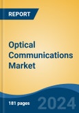 Optical Communications Market - Global Industry Size, Share, Trends, Opportunity, and Forecast, 2019-2029F- Product Image