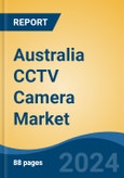 Australia CCTV Camera Market, By Region, Competition, Forecast and Opportunities, 2019 - 2029F- Product Image