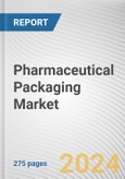 Pharmaceutical Packaging Market By Product, By Material type: Global Opportunity Analysis and Industry Forecast, 2024-2035- Product Image