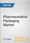 Pharmaceutical Packaging Market By Product, By Material type: Global Opportunity Analysis and Industry Forecast, 2024-2035 - Product Image