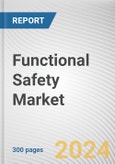 Functional Safety Market By Device Type, By Safety System, By Industry Verticals: Global Opportunity Analysis and Industry Forecast, 2023-2032- Product Image