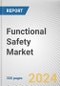 Functional Safety Market By Device Type, By Safety System, By Industry Verticals: Global Opportunity Analysis and Industry Forecast, 2023-2032 - Product Thumbnail Image