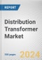 Distribution Transformer Market By Product Type, By Phase Type, By Insulation Type, By Power Rating, By End-Use Industry: Global Opportunity Analysis and Industry Forecast, 2024-2033 - Product Thumbnail Image