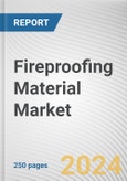 Fireproofing Material Market By Type, By End-use: Global Opportunity Analysis and Industry Forecast, 2024-2033- Product Image