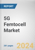 5G Femtocell Market By Type, By Application, By End User: Global Opportunity Analysis and Industry Forecast, 2024-2033- Product Image