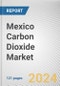 Mexico Carbon Dioxide Market By Form and Application: Opportunity Analysis and Industry Forecast, 2023-2032 - Product Image