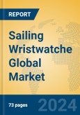 Sailing Wristwatche Global Market Insights 2024, Analysis and Forecast to 2029, by Manufacturers, Regions, Technology, Application, Product Type- Product Image