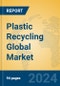 Plastic Recycling Global Market Insights 2024, Analysis and Forecast to 2029, by Manufacturers, Regions, Technology, Application - Product Image