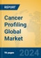 Cancer Profiling Global Market Insights 2024, Analysis and Forecast to 2029, by Manufacturers, Regions, Technology, Application - Product Image