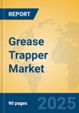 Grease Trapper Market Insights 2025, Analysis and Forecast to 2030, by Manufacturers, Regions, Technology, Application- Product Image