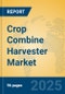 Crop Combine Harvester Market Insights 2025, Analysis and Forecast to 2030, by Manufacturers, Regions, Technology, Application, Product Type - Product Thumbnail Image