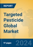 Targeted Pesticide Global Market Insights 2024, Analysis and Forecast to 2029, by Market Participants, Regions, Technology, Application, Product Type- Product Image