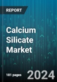 Calcium Silicate Market by Shape, Forms, End-use - Global Forecast 2025-2030- Product Image