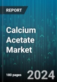 Calcium Acetate Market by Application, Product Type, End-User, Sales Channel - Global Forecast 2025-2030- Product Image