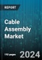 Cable Assembly Market by Type, End-use - Global Forecast 2025-2030 - Product Thumbnail Image