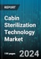 Cabin Sterilization Technology Market by Consumable, Device Type, Services - Global Forecast 2025-2030 - Product Image