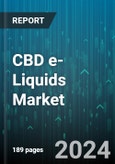 CBD e-Liquids Market by Product, Form, Source, Distribution Channel, Application - Global Forecast 2025-2030- Product Image