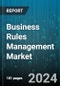 Business Rules Management Market by Component, Deployment, Industry - Global Forecast 2025-2030 - Product Thumbnail Image