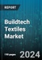 Buildtech Textiles Market by Raw Material, Product, Application - Global Forecast 2025-2030 - Product Thumbnail Image