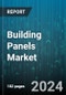 Building Panels Market by Type, Raw Material, Application, End-User - Global Forecast 2025-2030 - Product Image