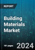 Building Materials Market by Structure, Material, Application - Global Forecast 2025-2030- Product Image