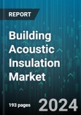 Building Acoustic Insulation Market by Type, Application, End-Use - Global Forecast 2025-2030- Product Image