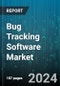 Bug Tracking Software Market by Component, Organization Size, Deployment, Vertical - Global Forecast 2025-2030 - Product Image