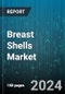 Breast Shells Market by Material, Sales Channel - Global Forecast 2025-2030 - Product Thumbnail Image