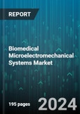 Biomedical Microelectromechanical Systems Market by Type, Application - Global Forecast 2025-2030- Product Image