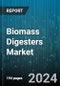 Biomass Digesters Market by Product Type, End-User, Technology, Feedstock, Application, Plant Capacity - Global Forecast 2025-2030 - Product Image