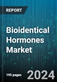 Bioidentical Hormones Market by Product, Hormones Type, End User - Global Forecast 2025-2030- Product Image