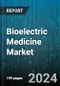 Bioelectric Medicine Market by Product, Type, Indication, End-User - Global Forecast 2025-2030 - Product Thumbnail Image