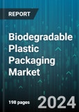 Biodegradable Plastic Packaging Market by Material Type, End-Use Industry, Application, Type Of Packaging, Production Method - Global Forecast 2025-2030- Product Image