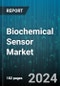 Biochemical Sensor Market by Product Type, Application - Global Forecast 2025-2030 - Product Thumbnail Image