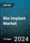 Bio-implant Market by Type, Material, End User - Global Forecast 2025-2030 - Product Image