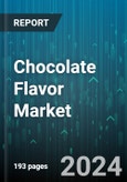 Chocolate Flavor Market by Type, Product Form, Application, Distribution Channel - Global Forecast 2025-2030- Product Image