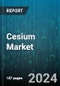 Cesium Market by Product Type, Purity Level, End-User Industry - Global Forecast 2025-2030 - Product Image