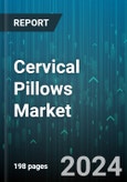 Cervical Pillows Market by Type, Material, Shape, Application - Global Forecast 2025-2030- Product Image