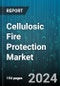 Cellulosic Fire Protection Market by Type, Material Type, Substrate Type, End-Use - Global Forecast 2025-2030 - Product Image