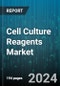 Cell Culture Reagents Market by Product, Application, End-User - Global Forecast 2025-2030 - Product Image