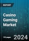 Casino Gaming Market by Casino Type, Casino Gaming Type, End-User - Global Forecast 2025-2030 - Product Image