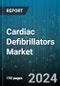 Cardiac Defibrillators Market by Product, Patient Type, End-user - Global Forecast 2025-2030 - Product Thumbnail Image