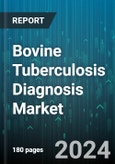 Bovine Tuberculosis Diagnosis Market by Tests, Application - Global Forecast 2025-2030- Product Image