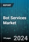 Bot Services Market by Technology, Deployment, Mode, End-User - Global Forecast 2025-2030 - Product Thumbnail Image