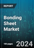 Bonding Sheet Market by Adhesive Material, Adhesive Thickness, Application - Global Forecast 2025-2030- Product Image