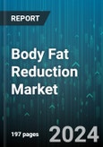 Body Fat Reduction Market by Product Type, Age Group, Gender, Application - Global Forecast 2025-2030- Product Image